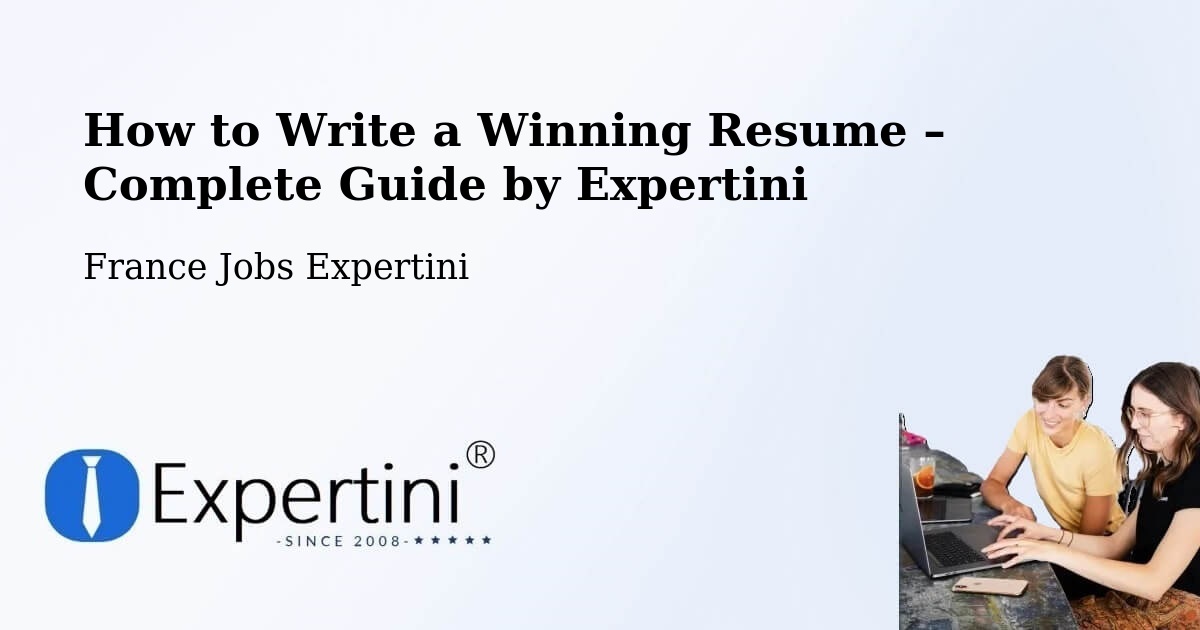 Resume Writing Guide for Job Seekers – Champigné - Champigné, France Jobs Expertini